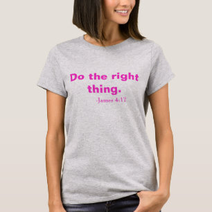Camiseta ¡Haz lo correcto!