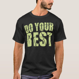 Camiseta Haz lo mejor que puedas
