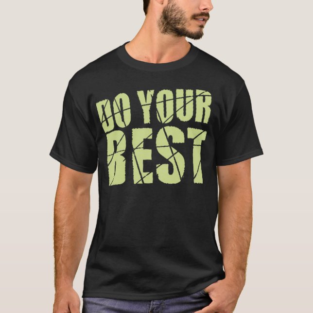 Camiseta Haz lo mejor que puedas (Anverso)