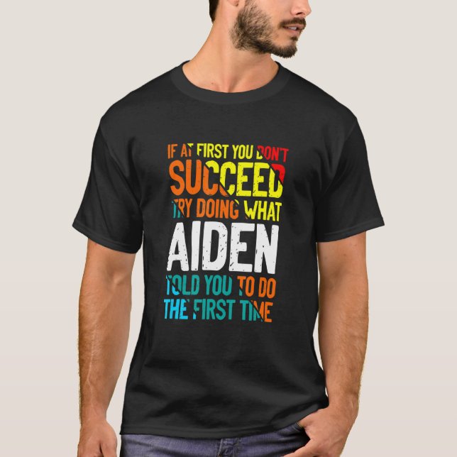 Camiseta Haz lo que Aiden te dijo que hicieras apodo de los (Anverso)