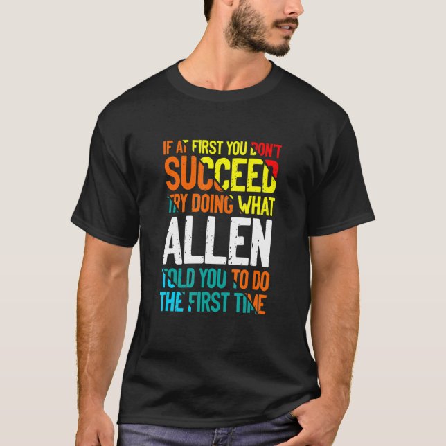 Camiseta Haz lo que Allen te dijo que hicieras apodo de los (Anverso)