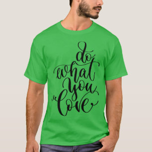Camiseta Haz lo que amas