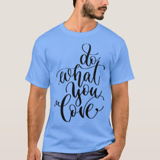 Camiseta Haz lo que amas 1