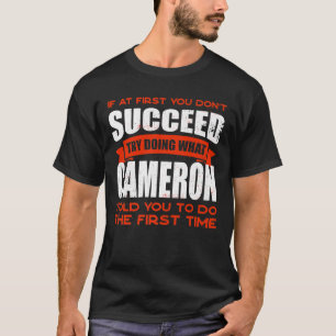 Camiseta Haz lo que Cameron te dijo que hicieras amigos par