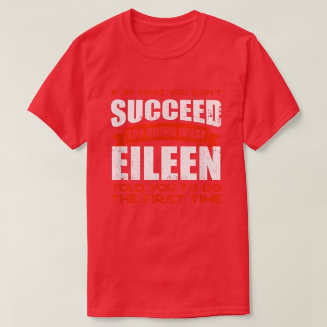 Camiseta Haz lo que Eileen te dijo que hicieras amigos que  (Diseño del anverso)