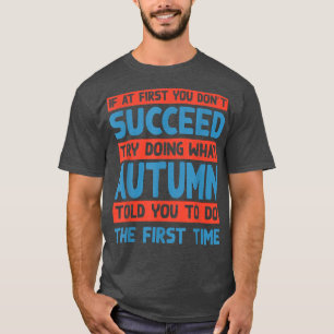 Camiseta Haz lo que el otoño te dijo que llamaras a la níqu