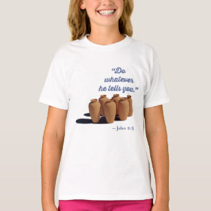Camiseta Haz lo que él te diga Juan 2:5