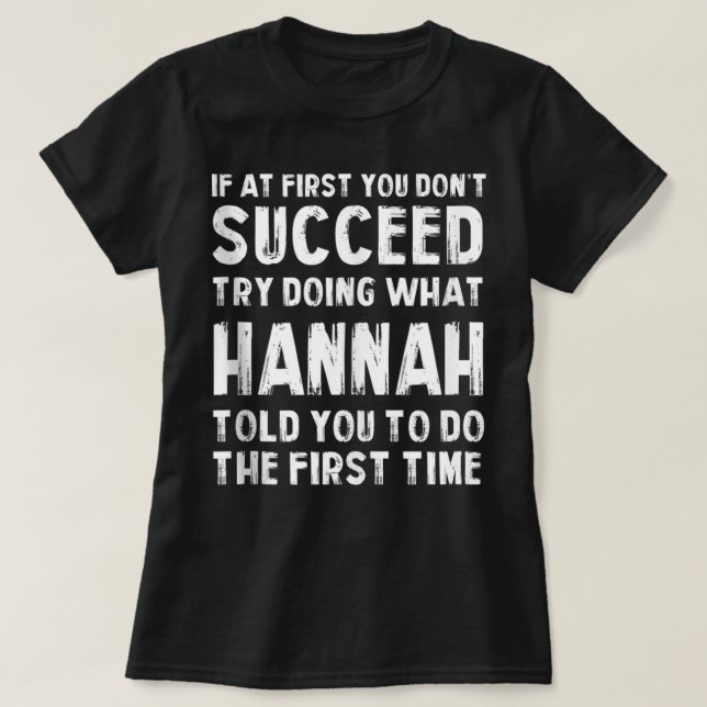 Camiseta Haz lo que Hannah te dijo que hagas el nombre pers (Diseño del anverso)