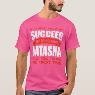 Camiseta Haz lo que Natasha te dijo que hicieras amigos par