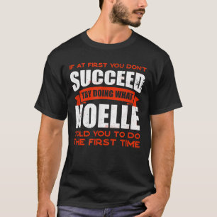 Camiseta Haz lo que Noelle te dijo que hicieras amigos que 