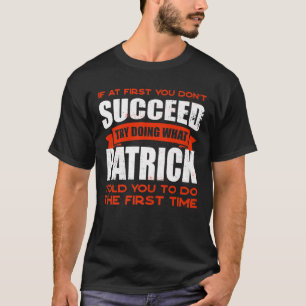 Camiseta Haz lo que Patrick te dijo que hicieras amigos par