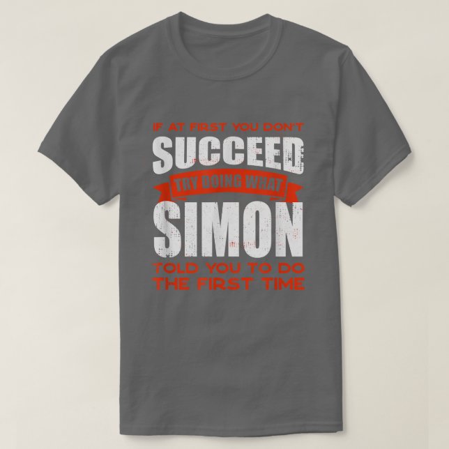 Camiseta Haz lo que Simon te dijo que hicieras amigos que l (Diseño del anverso)
