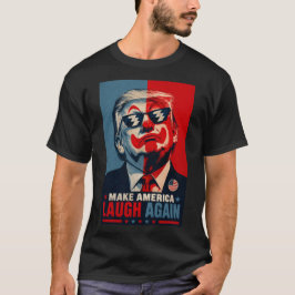 Camiseta Haz que América se ría de nuevo Parodia divertida
