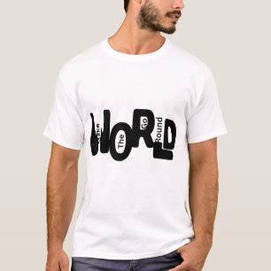 Camiseta "Haz que el mundo gire" – A interconectada jugueto