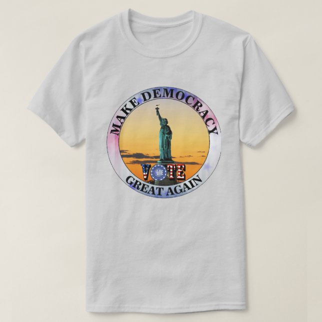 CAMISETA HAZ QUE LA DEMOCRACIA SEA GRANDE DE NUEVO......VOT (Diseño del anverso)