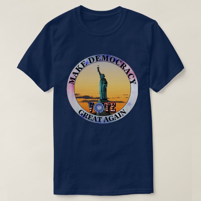 CAMISETA HAZ QUE LA DEMOCRACIA SEA GRANDE DE NUEVO......VOT (Diseño del anverso)