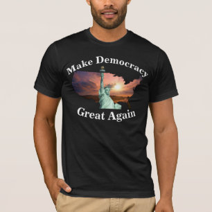 Camiseta ¡Haz Que La Democracia Sea Grande Otra Vez Regístr