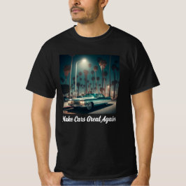 Camiseta Haz que los Coches Sean Geniales de Nuevo