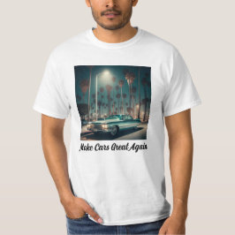 Camiseta Haz que los Coches Sean Geniales de Nuevo