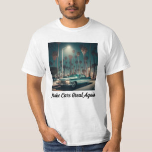 Camiseta Haz que los Coches Sean Geniales de Nuevo