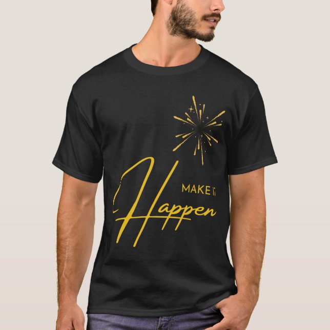 Camiseta Haz que suceda  (Anverso)