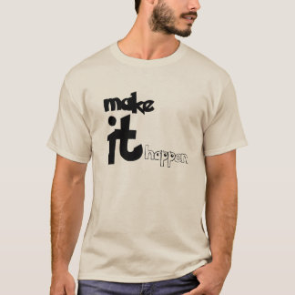 Camiseta Haz que suceda 