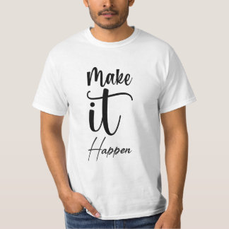 Camiseta Haz que Suceda