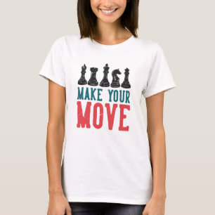 Camiseta Haz que tu ajedrez se mueva