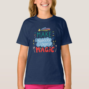 Camiseta Haz tu propia magia