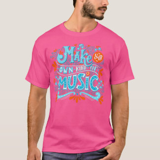 Camiseta Haz tu propia música