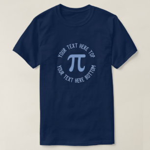 Camiseta Haz Tu Propio Texto Personalizado Día Pi Azul Mari