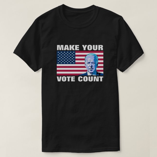 Camiseta Haz tu recuento de votos Joe Biden Material gráfic (Diseño del anverso)