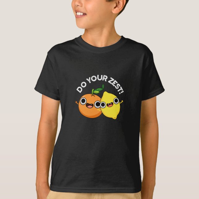 Camiseta Haz tu Zest Funny Citrus Fruit Pun Dark BG (Anverso)