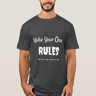 Camiseta "Haz tus propias reglas" - Empowerment T-Shirt
