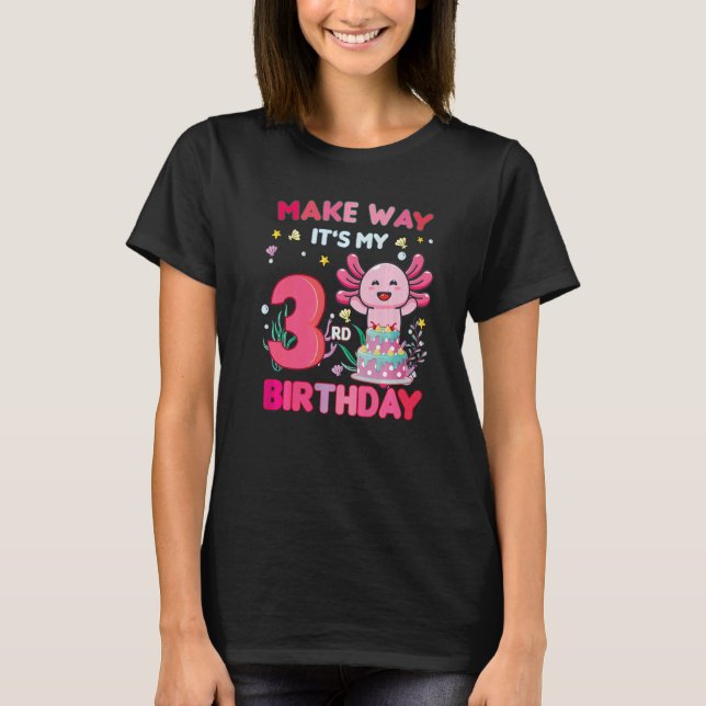 Camiseta Hazlo así es mi cumpleaños, lindo Axolotl 3 cumple (Anverso)