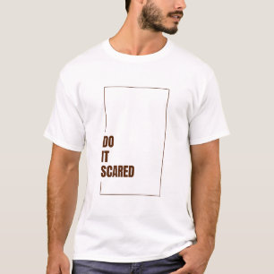 CAMISETA HAZLO CON MIEDO