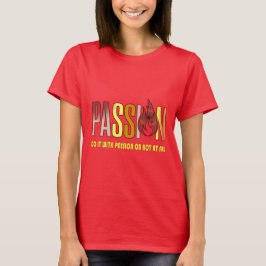 Camiseta "Hazlo con pasión o para nada"