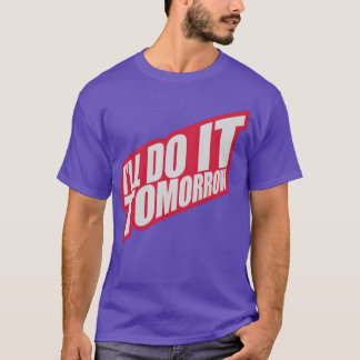 Camiseta hazlo mañana cita familia