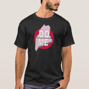 Camiseta Hazlo por Maine