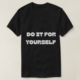 Camiseta Hazlo Por Ti Mismo Texto Motivacional Diseño Camis