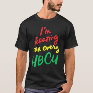 Camiseta HBCU Black History Month I'm Rooting For Every HBC