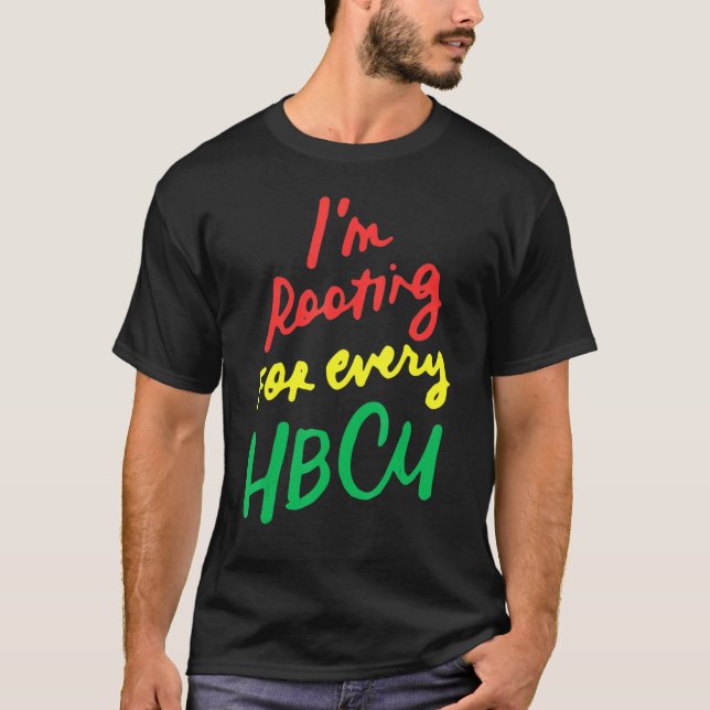 Camiseta HBCU Black History Month I'm Rooting For Every HBC (Anverso)