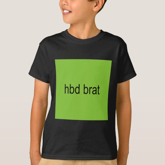 Camiseta Hbd Brat Birthday Green Funny Meme Gen Z Adulto Us (Anverso)