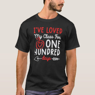 Camiseta He Amado A Mi Clase Durante 100 Días De Escuela Pr