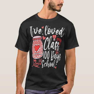 Camiseta He amado mi clase durante 100 días de clases