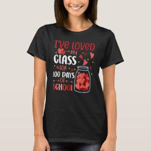 Camiseta He amado mi clase durante 100 días de clases