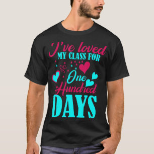 Camiseta He amado mi clase durante 100 días de clases