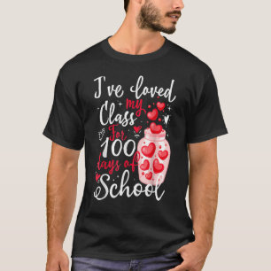 Camiseta He amado mi clase durante 100 días de clases