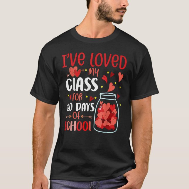 Camiseta He amado mi clase durante 100 días de clases (Anverso)