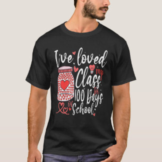 Camiseta He amado mi clase durante 100 días de clases